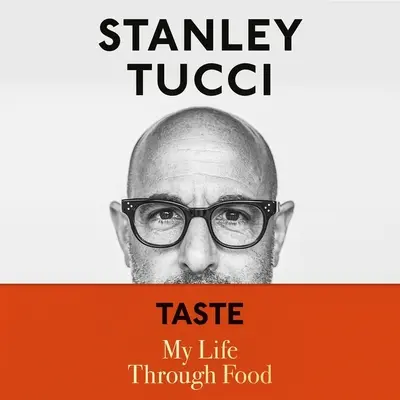 Taste: Viața mea prin mâncare - Taste: My Life Through Food