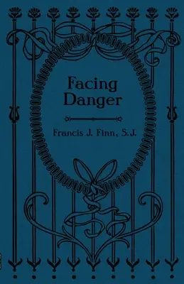 În fața pericolului - Facing Danger