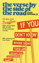 Versuri de pe marginea drumului: Povestea semnelor și jingle-urilor Burma-Shave - Verse by the Side of the Road: The Story of the Burma-Shave Signs and Jingles