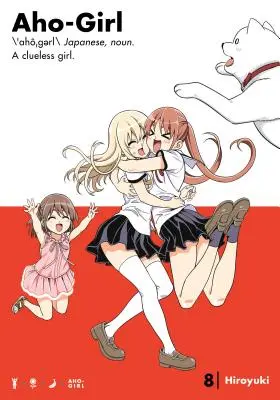 Aho-Girl 8: O fată fără sens - Aho-Girl 8: A Clueless Girl