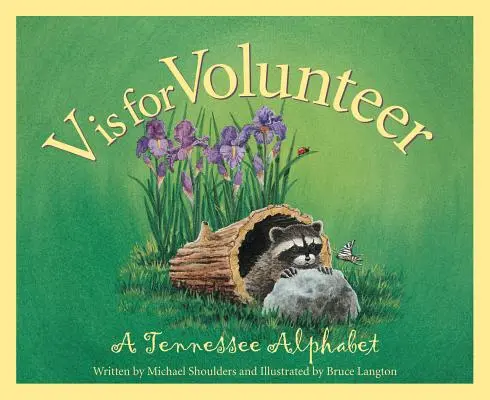 V de la Volunteer: Un alfabet Tennessee - V is for Volunteer: A Tennessee Alphabet