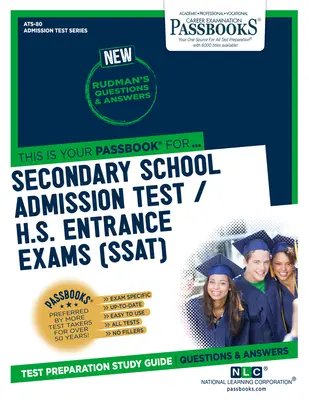 Secondary School Admissions Test / H.S. Entrance Exams (SSAT) (ATS-80): Ghid de studiu Passbooks - Secondary School Admissions Test / H.S. Entrance Exams (SSAT) (ATS-80): Passbooks Study Guide