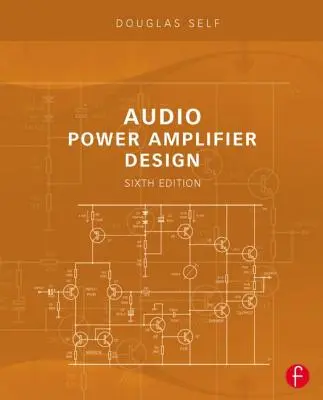 Proiectarea amplificatoarelor de putere audio - Audio Power Amplifier Design