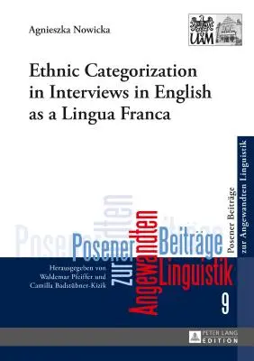 Categorizarea etnică în interviurile în limba engleză ca limbă străină - Ethnic Categorization in Interviews in English as a Lingua Franca