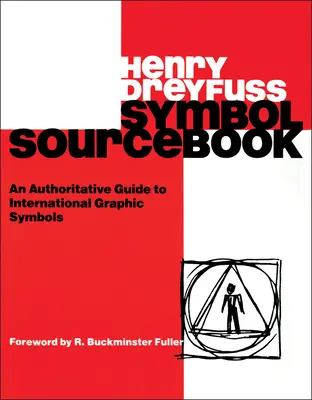 Symbol Sourcebook: Un ghid autoritar al simbolurilor grafice internaționale - Symbol Sourcebook: An Authoritative Guide to International Graphic Symbols