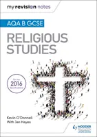 Notele mele de revizuire AQA B GCSE Studii religioase - My Revision Notes AQA B GCSE Religious Studies