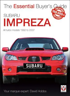 Subaru Impreza: Ghidul esențial al cumpărătorului - Subaru Impreza: The Essential Buyer's Guide