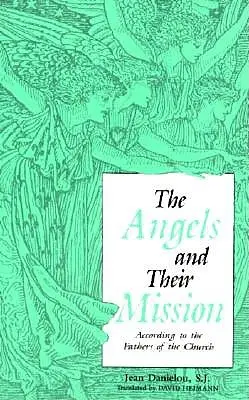 Îngerii și misiunea lor - Angels and Their Mission