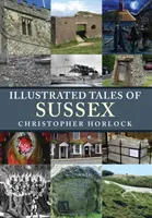 Povești ilustrate din Sussex - Illustrated Tales of Sussex