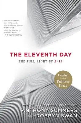 A unsprezecea zi: The Full Story of 9/11 - The Eleventh Day: The Full Story of 9/11