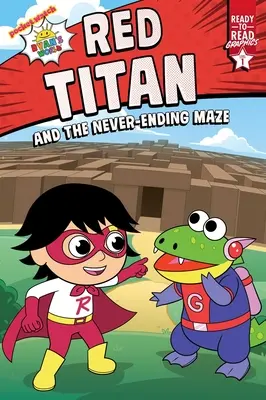 Red Titan și labirintul nesfârșit: Ready-To-Read Graphics Level 1 - Red Titan and the Never-Ending Maze: Ready-To-Read Graphics Level 1