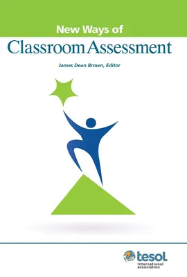 New Ways of Classroom Assessment, revizuită - New Ways of Classroom Assessment, Revised