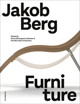 Jakob Berg: Mobilier - Jakob Berg: Furniture