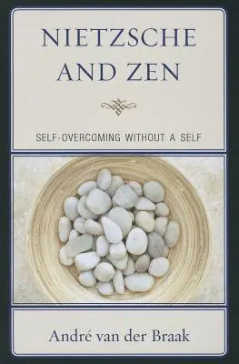Nietzsche și Zen: Depășirea de sine fără un sine - Nietzsche and Zen: Self-Overcoming Without a Self