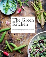 Bucătărie verde: Rețete vegetariene delicioase și sănătoase pentru fiecare zi - Green Kitchen: Delicious and Healthy Vegetarian Recipes for Every Day