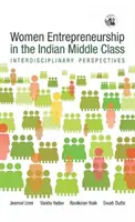 Antreprenoriatul feminin în clasa mijlocie indiană: - Perspective interdisciplinare - Women Entrepreneurship in the Indian Middle Class: - Interdisciplinary Perspectives