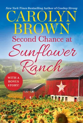 A doua șansă la Sunflower Ranch: Include o nuvelă bonus - Second Chance at Sunflower Ranch: Includes a Bonus Novella