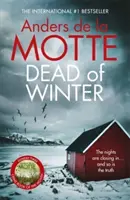Dead of Winter - Noul roman polițist de neratat al scriitorului premiat - Dead of Winter - The unmissable new crime novel from the award-winning writer
