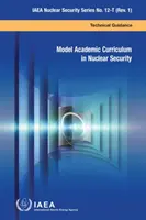 Model de program academic în domeniul securității nucleare - Model Academic Curriculum in Nuclear Security