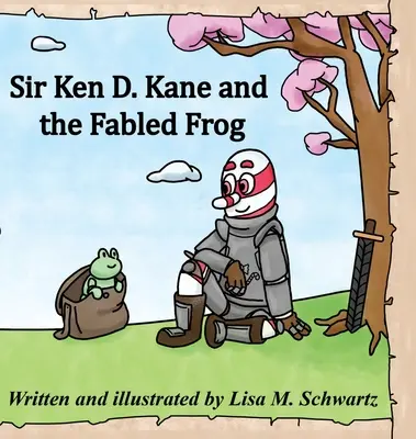 Sir Ken D. Kane și broasca legendară - Sir Ken D. Kane and the Fabled Frog