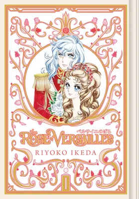 Trandafirul de la Versailles volumul 1 - The Rose of Versailles Volume 1