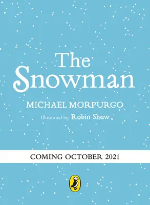 Omul de zăpadă: O repovestire plină de culoare a poveștii clasice - The Snowman: A Full-Colour Retelling of the Classic