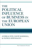 Influența politică a mediului de afaceri în Uniunea Europeană - Political Influence of Business in the European Union