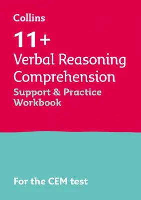 11+ Verbal Reasoning Comprehension Support and Practice Workbook - Pentru testele Cem 2022 - 11+ Verbal Reasoning Comprehension Support and Practice Workbook - For the Cem 2022 Tests