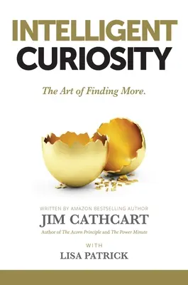Curiozitatea inteligentă: Arta de a găsi mai mult - Intelligent Curiosity: The Art of Finding More
