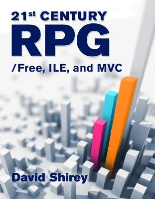 Rpg-ul secolului 21: /Free, Ile și MVC - 21st Century Rpg: /Free, Ile, and MVC