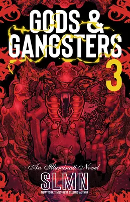 Gods & Gangsters 3: Un roman Illuminati - Gods & Gangsters 3: An Illuminati Novel
