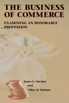 The Business of Commerce, 454: Examinarea unei profesii onorabile - The Business of Commerce, 454: Examining an Honorable Profession