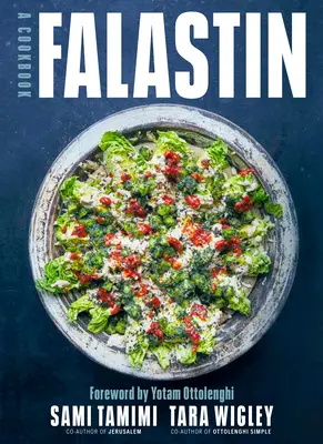 Falastin: O carte de bucate - Falastin: A Cookbook