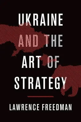 Ucraina și arta strategiei - Ukraine and the Art of Strategy