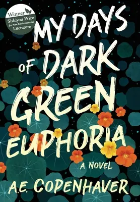 Zilele mele de euforie verde închis - My Days of Dark Green Euphoria
