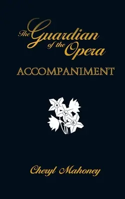 Acompaniament: Gardianul Operei Cartea a doua - Accompaniment: The Guardian of the Opera Book Two