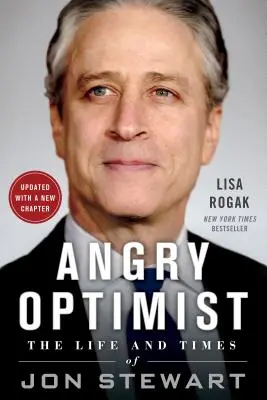 Optimist furios: Viața și epoca lui Jon Stewart - Angry Optimist: The Life and Times of Jon Stewart