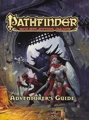 Pathfinder Roleplaying Game: Ghidul Aventurierului - Pathfinder Roleplaying Game: Adventurer's Guide