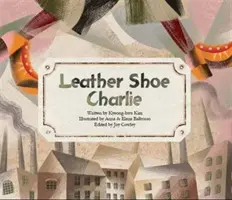 Pantoful de piele Charlie - Revoluția industrială (UK) - Leather Shoe Charlie - Industrial Revolution (UK)