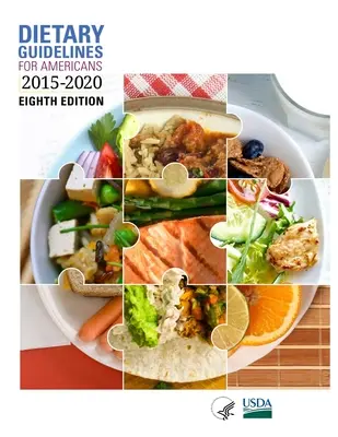 Orientări dietetice pentru americani, 2015-2020 Ediția a opta - Dietary Guidelines for Americans, 2015-2020 Eighth Edition