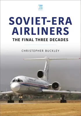 SOVIETICELE AVIOANE DE LINIE CELE TREI DECA FINALE - SOVIETERA AIRLINERS THE FINAL THREE DECA