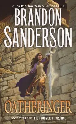 Oathbringer: Cartea a treia din Stormlight Archive - Oathbringer: Book Three of the Stormlight Archive