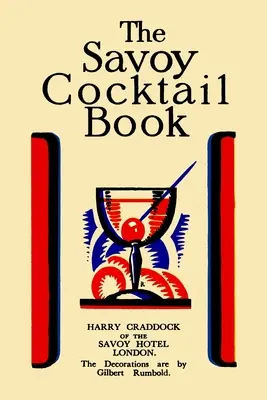 Cartea Cocktailurilor Savoy: Value Edition - The Savoy Cocktail Book: Value Edition