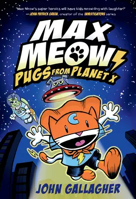 Max Miau Cartea 3: Pugs de pe planeta X - Max Meow Book 3: Pugs from Planet X