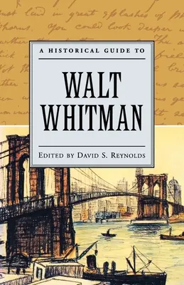 Un ghid istoric pentru Walt Whitman - A Historical Guide to Walt Whitman