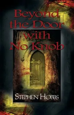 Dincolo de ușa fără mâner - Beyond the Door with No Knob