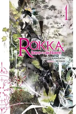Rokka: Braves of the Six Flowers, Volumul 1 - Rokka: Braves of the Six Flowers, Volume 1