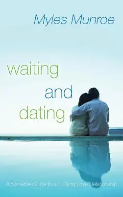 Așteptarea și întâlnirile - Waiting and Dating