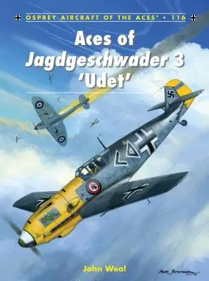 Ași ai Jagdgeschwader 3 „Udet - Aces of Jagdgeschwader 3 'Udet'
