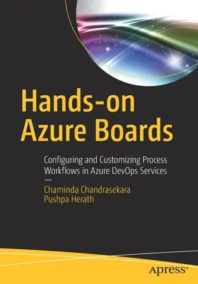 Practic Azure Boards: Configurarea și personalizarea fluxurilor de lucru ale proceselor în Azure Devops Services - Hands-On Azure Boards: Configuring and Customizing Process Workflows in Azure Devops Services